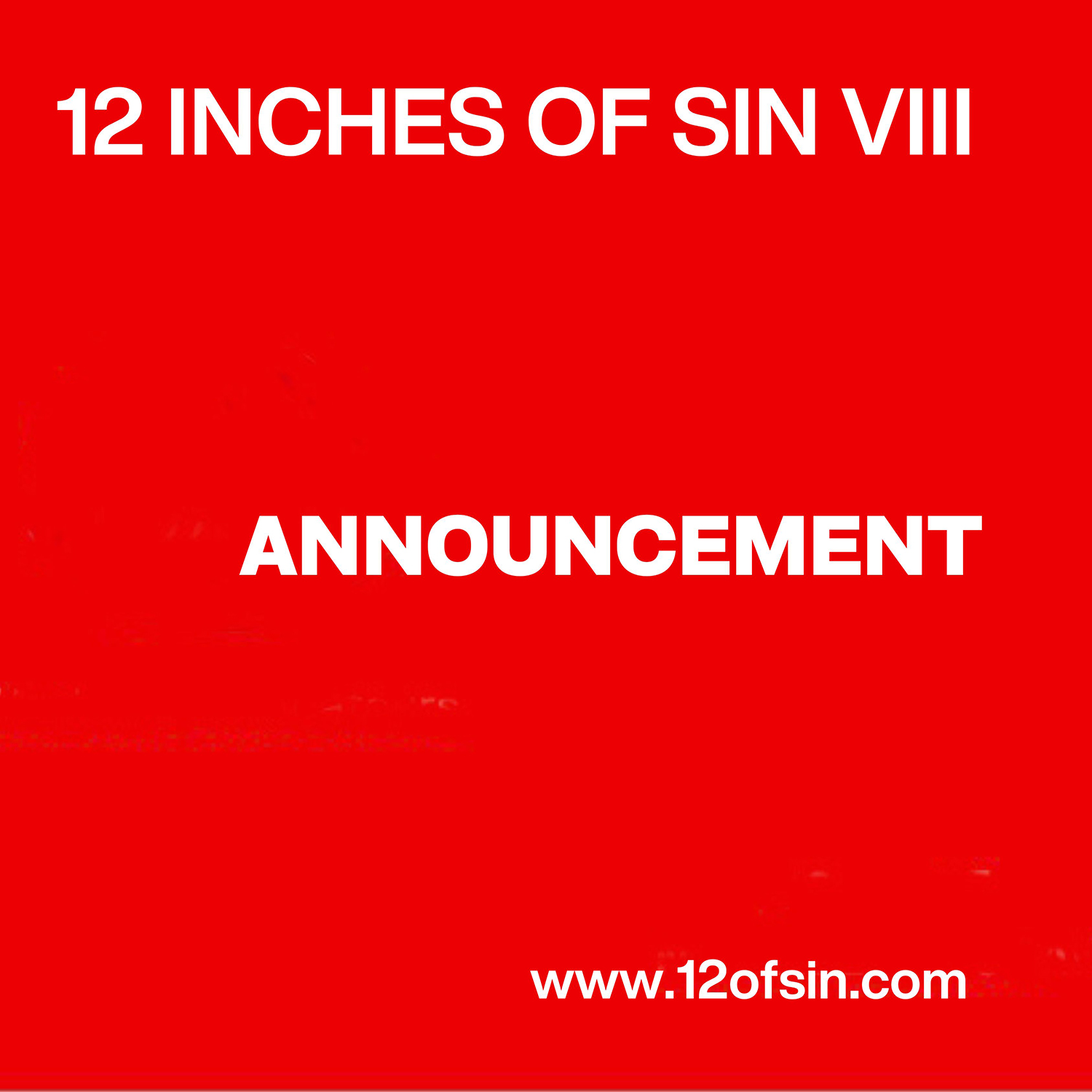 12 Inches of Sin VIII Announcement